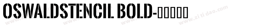 OswaldStencil Bold字体转换